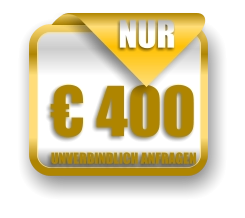 € 400 UNVERBINDLICH ANFRAGEN NUR