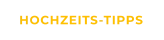 HOCHZEITS-TIPPS